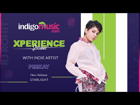 Xperience Sessions With Indie Artist Peekay