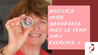 Booster votre abondance avec le Feng Shui (Partie 1)