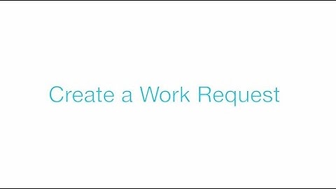 Tutorial : Getting started with Work Request