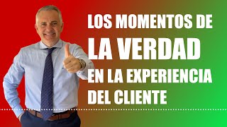 Los momentos de la verdad en CX