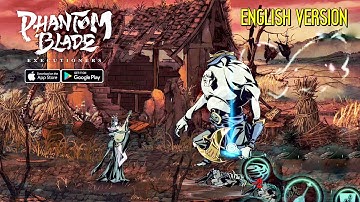 Phantom Blade: Executioners (English) - CBT2 Gameplay (Android/IOS)