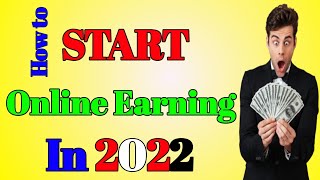 How to Start Online Earning in 2022 | Online Earning in Pakistan | Earning Money