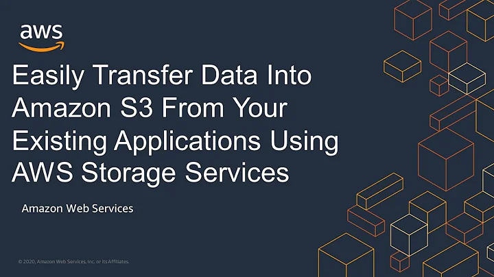 Easily Transfer Data Into Amazon S3 From Your Existing Applications Using AWS Storage Services