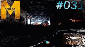 METRO LAST LIGHT HD+ #031 ☆ Brücke ☆ Let