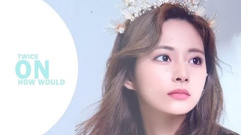 How Would TWICE Sing 