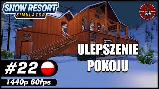Ulepszenie pokoju || #22 || Snow Resort Simulator gameplay PL