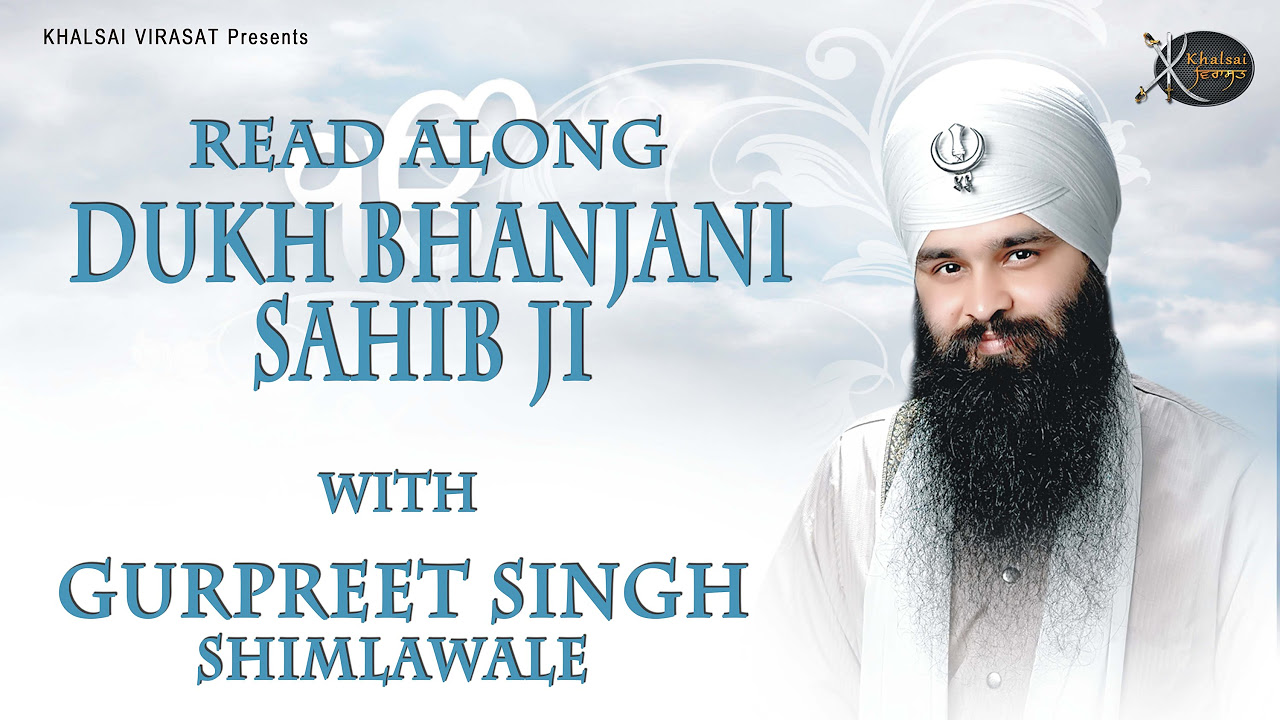 Dukh Bhanjani Sahib Ji  Bhai Gurpreet Singh Ji Shimla wale  Gurbani Shabad Kirtan