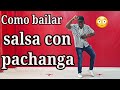 Como Bailar Pachanga Pasos Basicos | Yopi Quintero