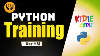 Kidie codie Online training | Python | Day#4