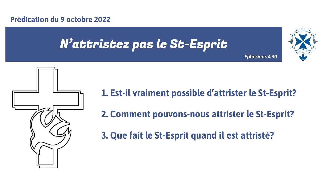 N’attristez pas le StEsprit (Éphésiens 4.30) YouTube