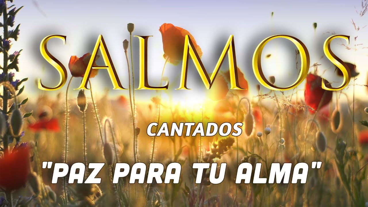 ¿Cansada de Luchar? Escucha el Salmo 23 y 91 (Música para el Alma ...