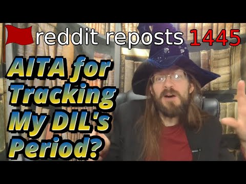 AITA forTracking My DIL's Period? | 3 Stories | 1445