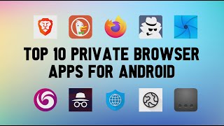 10 Best Private Browser Apps For Android screenshot 2