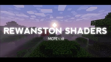 REWANSTON SHADERS V0.5 🍃|| MCPE 1.18 🍃