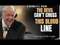 “Satan Stops Here: The Bloodline the Devil Cannot Cross”