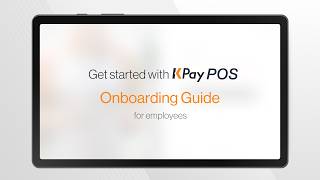 How to Log In & Get Started with KPay POS | Onboarding Tutorial
