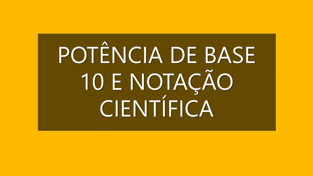 Potenciação com Base 10 - Notação Científica - Me Salva! Resumos e Apostilas