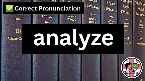 How to Pronounce Analyze | English Pronunciation Guide