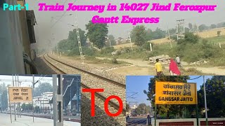 14027Jind Ferozpur Cantt Express Mein Train Journey from Jakhal to Gangsar Jaito Part-1