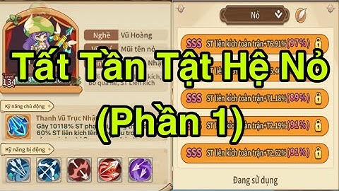 Tất Tần Tật Hệ Nỏ (Phần 1) - Trang Bị, Pet, Skill, Tượng - Nấm Lùn Tiến Lên
