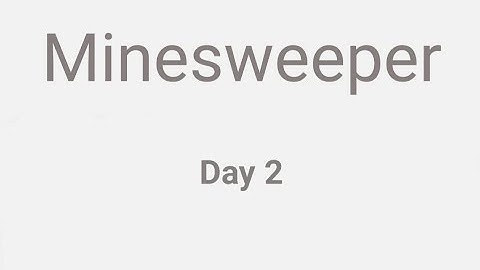 Daily Minesweeper, Day 2