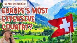 Europe MOST EXPENSIVE Country? | OVER BUDGET | A Day in Lauterbrunnen & Grindelwald | Family Travel
