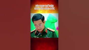 ĐẠI TƯỚNG PHAN VĂN GIANG I XÂY DỰNG THẾ TRẬN LÒNG DÂN VỮNG CHẮC #trending #shorts