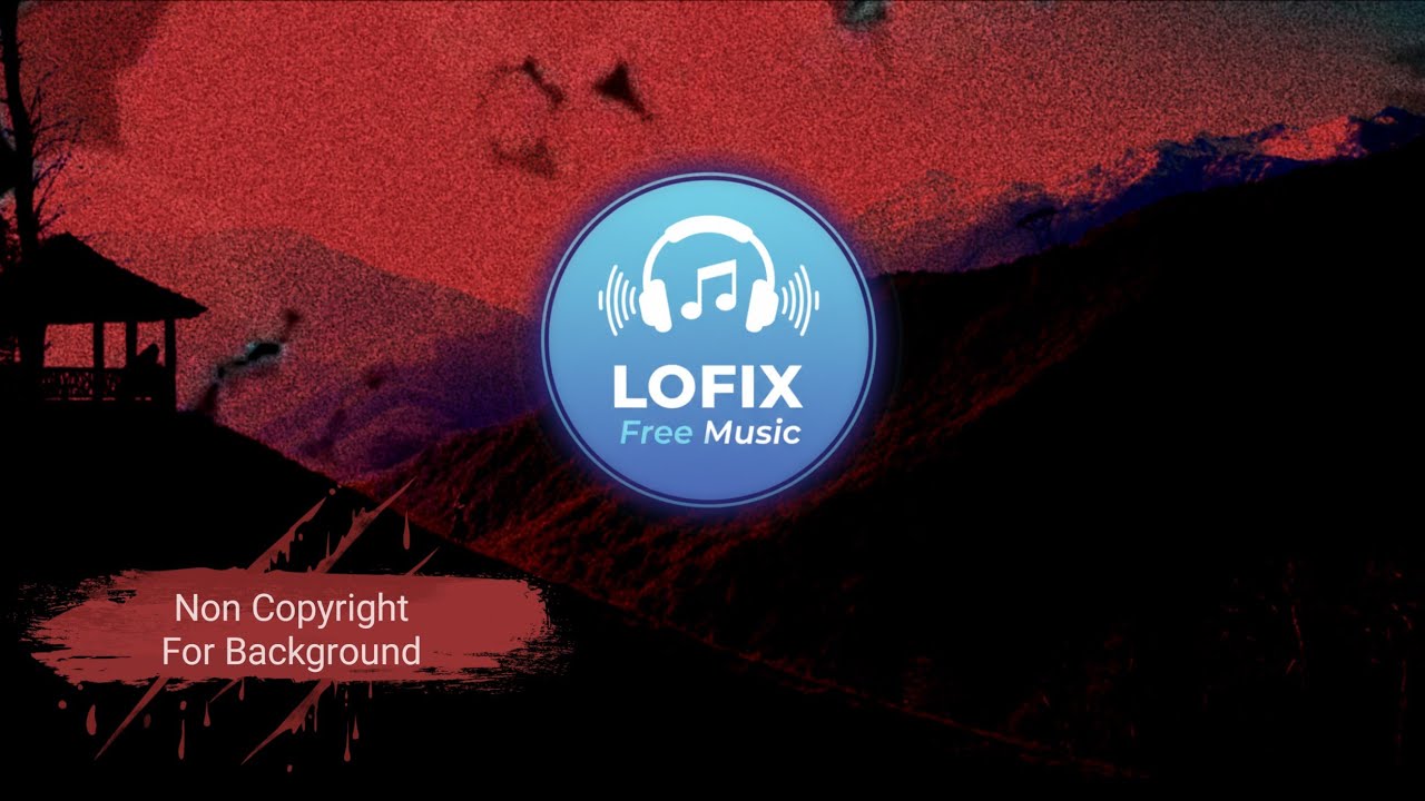 LoFi Vibes – Free No Copyright Music for Your Videos (Use Anytime) | Lofix Free Music