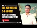 You need just 56 hours  how i discovered hyperproductivity
