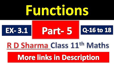 Functions | Class 11th Maths | R D Sharma Solution | Dhanpat Rai Publication | Chapter 3 | Part 5