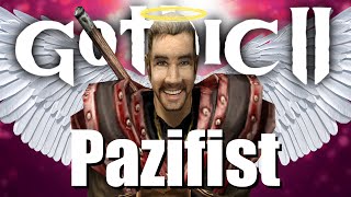 Gothic 2 als PAZIFIST durchspielen? - Challenge