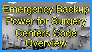Emergency Backup Power for Surgery Centers Code Overview