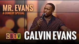 Mr. Evans | CALVIN EVANS | Full Stand Up Comedy Special
