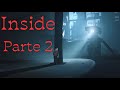 INSIDE de Playdead - Parte 2 Español - Walkthrough / Let's Play