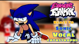 Fnf React To Sonic Vocal Catastrophe