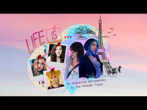 "Life Is..." an Interactive Documentary