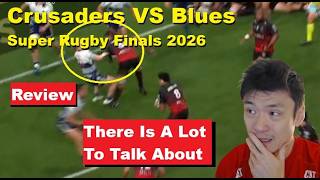 Review: Crusaders VS Blues Super Rugby Finals 2026 Reactions, Analysis, Stats, Recap, Rant