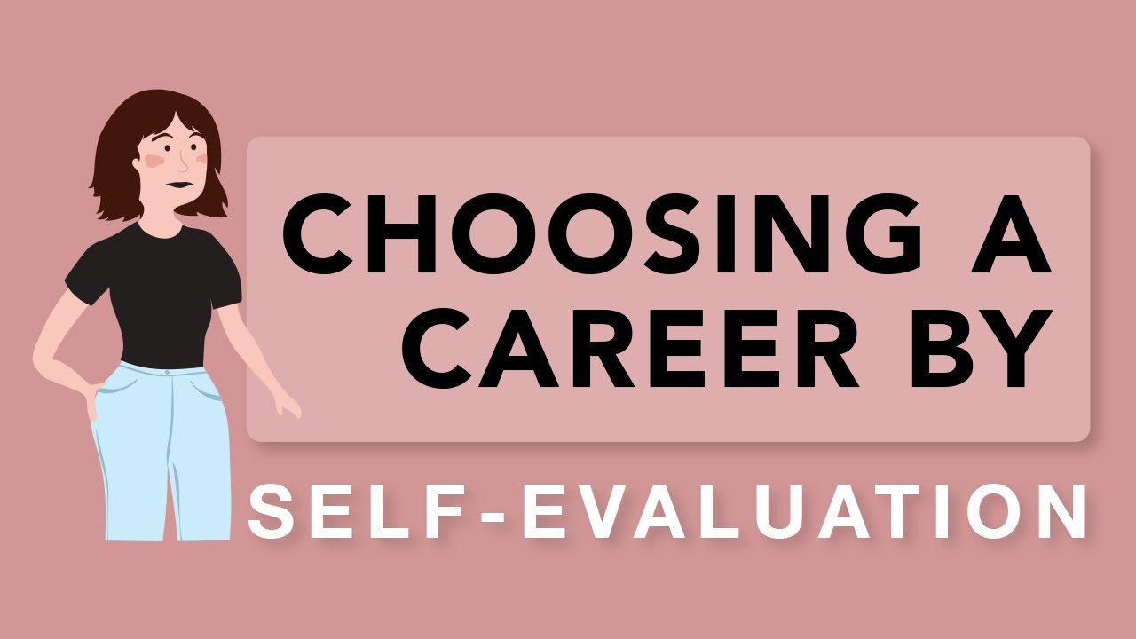 ⁣Using Self-Evaluation to Choose a Career