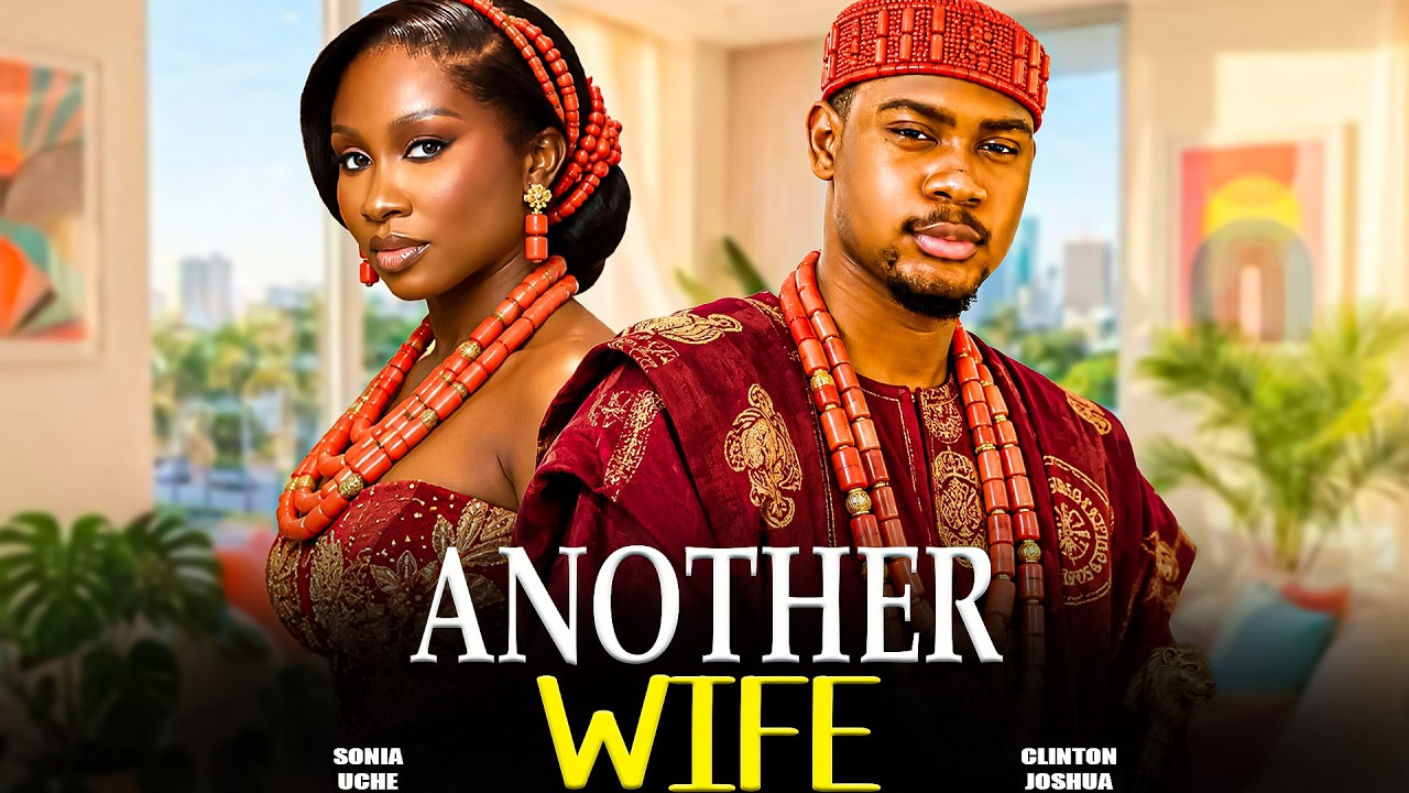 ⁣ANOTHER WIFE - SONIA UCHE, CLINTON JOSHUA | Nigerian Movies 2026 Latest Full Movies