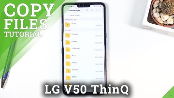How to Copy Files in LG V50 ThinQ – Move Media