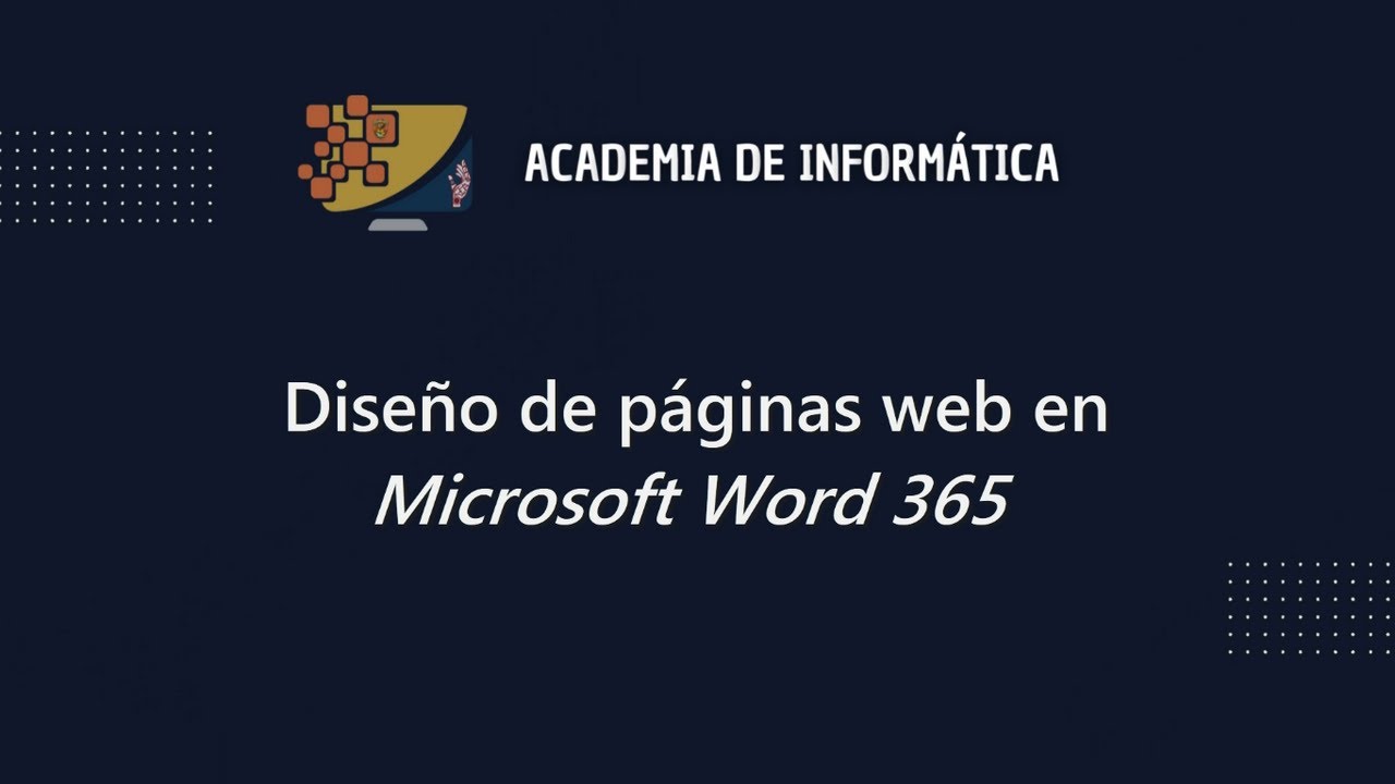 Diseño de páginas web en Microsoft Word 365 | Academia de Informática ...