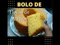 Melhor bolo de floco de milho  sem gltensem lactose  fofinhoprtico e delicioso bolodemilho