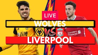 Wolverhampton Wanderers 0 Liverpool 1 - Premier League - Live Stream Watch Along