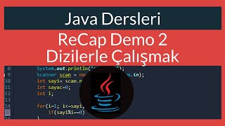 Java Dersi 15 : ReCap Demo 2 - Dizilerle Çalışmak