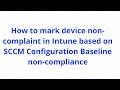 Include ConfigMgr baseline in Intune compliance
