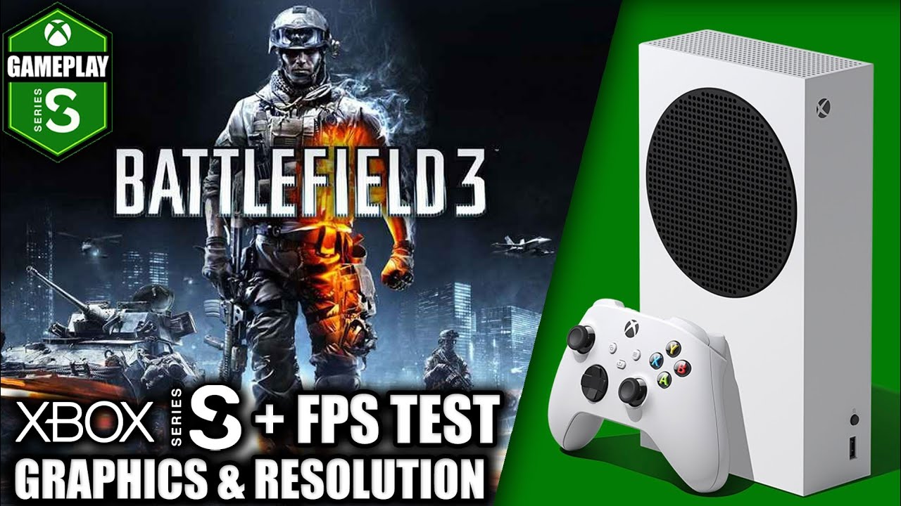 Battlefield 3 - Xbox Series S Gameplay + FPS Test