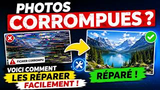 Photos corrompues  Voici comment les réparer facilement !