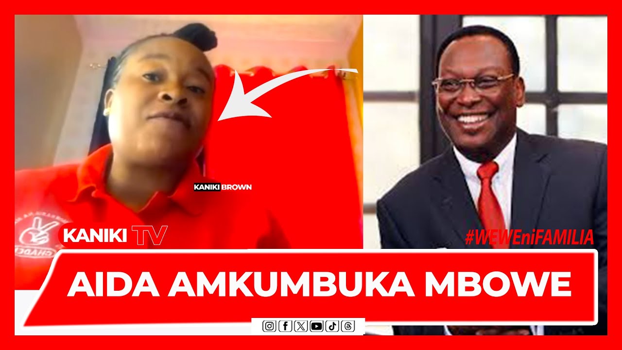 UJASIRI MZITO WA MHE AIDA KENANI AMKUMBUKA MHE MBOWE, SIRI NZITO AFICHUA A-Z HII HAPA