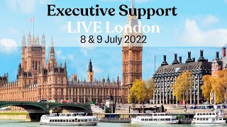 HIGHLIGHTS - Executive Support LIVE London 2022