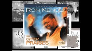 Ron Kenoly - We Offer Praises. Pista Original.